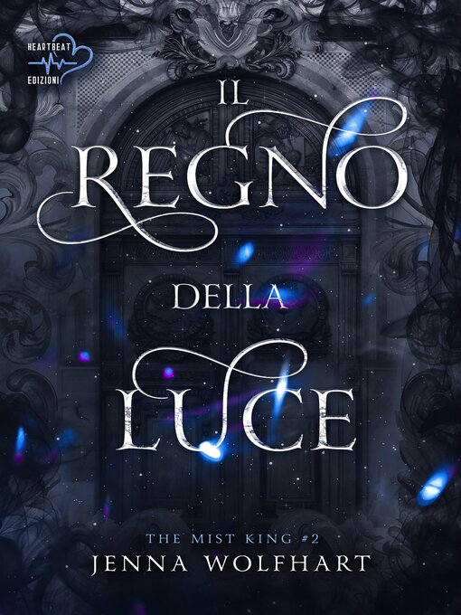 Title details for Il Regno della Luce by Jenna Wolfhart - Available